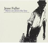 Fuller, Jesse - Move On Down The Line