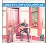 Fuller,Jesse - The Lone Cat
