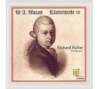 Fuller, Richard - Mozart Klavierwerke 3
