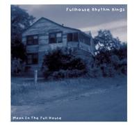 Fullhouse Rhythm Kings - Moon In The Full House