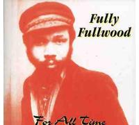 Fullwood, Fully - For All Time (2 CD)