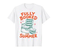 Fully Booked for Summer Reading Bookworm Book Lover Reader Maglietta