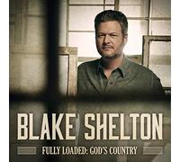 Blake Shelton Fully Loaded: God's Country (Vinyl LP)