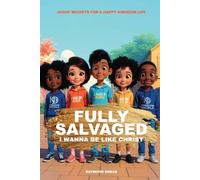 Fully Salvaged For Kids: I Wanna Be Like Christ