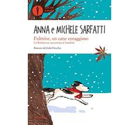 Fulmine, un cane coraggioso. La Resistenza raccontata ai bambini