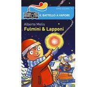 Fulmini & lapponi. Ediz. illustrata