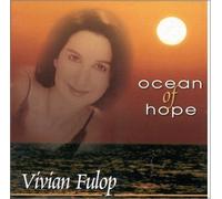 Fulop, Vivian - Ocean of Hope, songs for the poems of Hannah Senesh