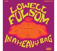 Fulsom, Lowell - In A Heavy Bag