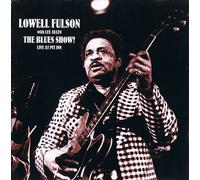Fulson, Lowell - Blues Show! Live at Pit in