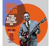 Fulson Lowell - The Blues Come Rollin' In 1952-1962 Recordings