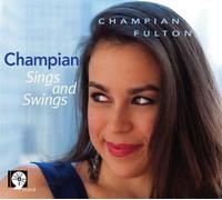 Fulton, Champian - Champian Sings and Swings