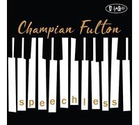 Fulton, Champian - Speechless