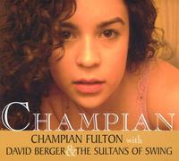 Fulton, Champian With David Berger & The Sultans Of - Champian