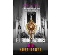 Fulton J Sheen El Libro de Oraciones de la Hora Santa (Tascabile)
