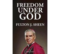 Fulton J Sheen Freedom Under God (Tascabile)