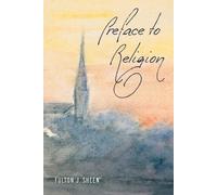 Fulton J Sheen Preface to Religion (Tascabile)