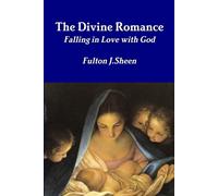 Fulton J. Sheen The Divine Romance (Tascabile)
