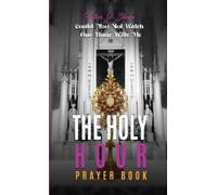 Fulton J Sheen The Holy Hour Prayer Book (Copertina rigida)