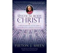 Fulton J Sheen The Mystical Body of Christ (Tascabile)