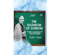 Fulton J Sheen The Rainbow of Sorrow (Copertina rigida)