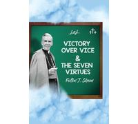 Fulton J Sheen Victory Over Vice & The Seven Virtues (Tascabile)