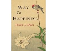 Fulton J Sheen Way to Happiness (Tascabile)