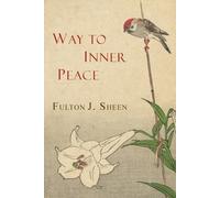 Fulton J Sheen Way to Inner Peace (Tascabile)