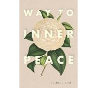Fulton J Sheen Way to Inner Peace (Tascabile)