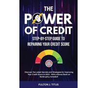 Fulton J Titus The Power of Credit (Tascabile)