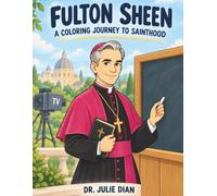 Fulton Sheen: A Coloring Journey to Sainthood