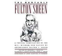 Fulton Sheen The Quotable Fulton Sheen (Tascabile)