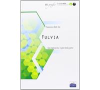 Fulvia. Una matrona tra i «signori della guerra»