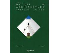 Fulvio Irace Nature & Architecture (Copertina rigida) (PRESALE 10/11/2026)