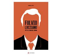 Fulvio Lucisano. Sotto il segno del cinema