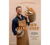 Fulvio Marino Dr. Katrin Brot aus aller Welt: 400 Brote, 70 Rezept (Tascabile)