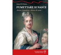 Fumettare si nasce. Artiste, fumettiste e donne di carta