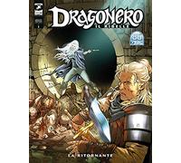 Fumetto Dragonero Il Ribelle N° 22 (99) - La Ritornante - Sergio Bonelli Editore - Italiano