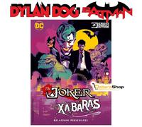 Fumetto DYLAN DOG e BATMAN Numero 0 Variant JOKER Xabaras Relazioni Pericolose