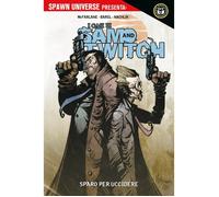 Fumetto: Spawn Universe Presenta: I Casi di Sam & Twitch 2: Sparo per Uccidere (