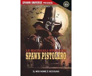 Fumetto: Spawn Universe Presenta: Le Micidiali Storie di Spawn Pistolero 1 - Il