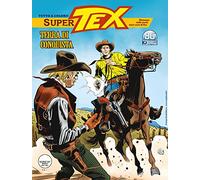 Fumetto Super Tex N° 2 - Terra di Conquista - Sergio Bonelli Editore - Italiano