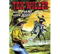 Fumetto Tex Willer N° 23 - nelle Mani della Legge - Sergio Bonelli Editore - Italiano