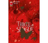 Fumetto Tracce di Sangue N° 11 - Planet Manga - Panini Comics - Italiano