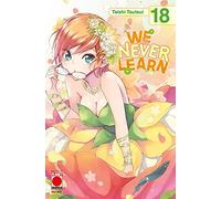 Fumetto We Never Learn N° 18 - Manga Mega 52 - Planet Manga - Panini Comics - Italiano