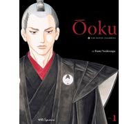 Fumi Yoshinaga Ôoku: The Inner Chambers, Vol. 1 (Tascabile)