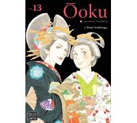 Fumi Yoshinaga Ôoku: The Inner Chambers, Vol. 13 (Tascabile)