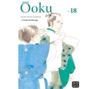 Fumi Yoshinaga Ôoku: The Inner Chambers, Vol. 18 (Tascabile)