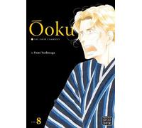 Fumi Yoshinaga Ôoku: The Inner Chambers, Vol. 8 (Tascabile)