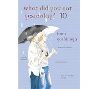 Fumi Yoshinaga What Did You Eat Yesterday? 10 (Tascabile)