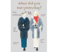 Fumi Yoshinaga What Did You Eat Yesterday? 16 (Tascabile)